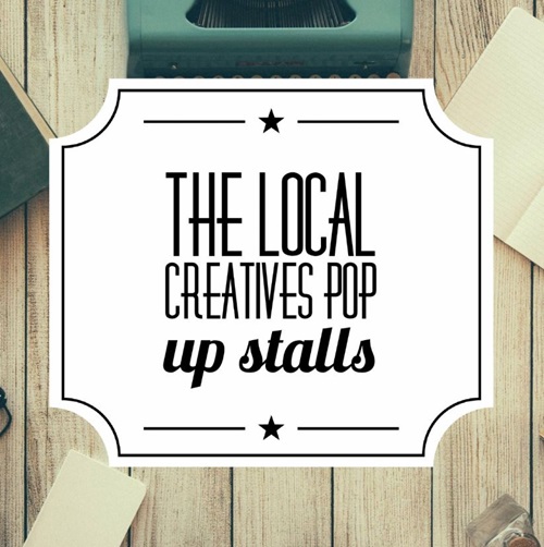 The Local Creatives Pop Up Stalls Flyer